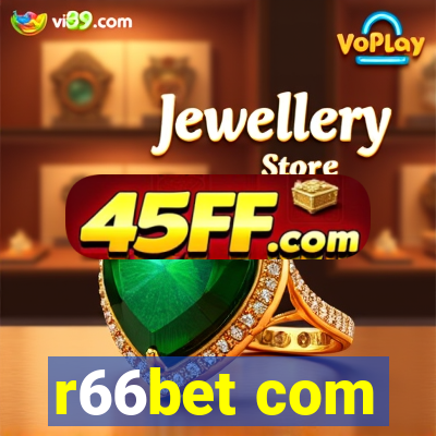 r66bet com